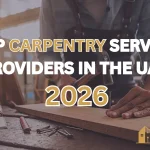 Top Carpentry Service Providers in the UAE (2026)