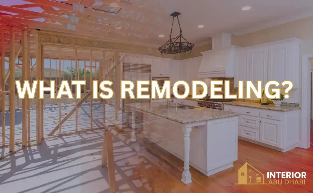 What is Remodeling