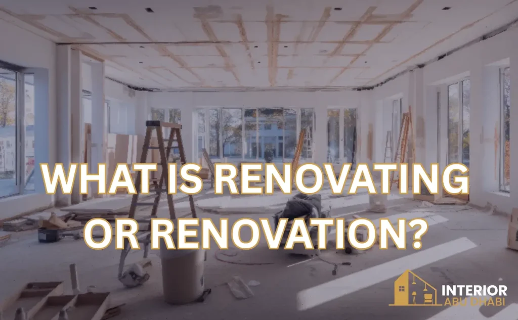 What is Renovating or Renovation